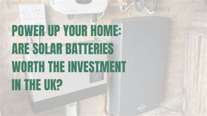 Are solar batteries worth it UK?