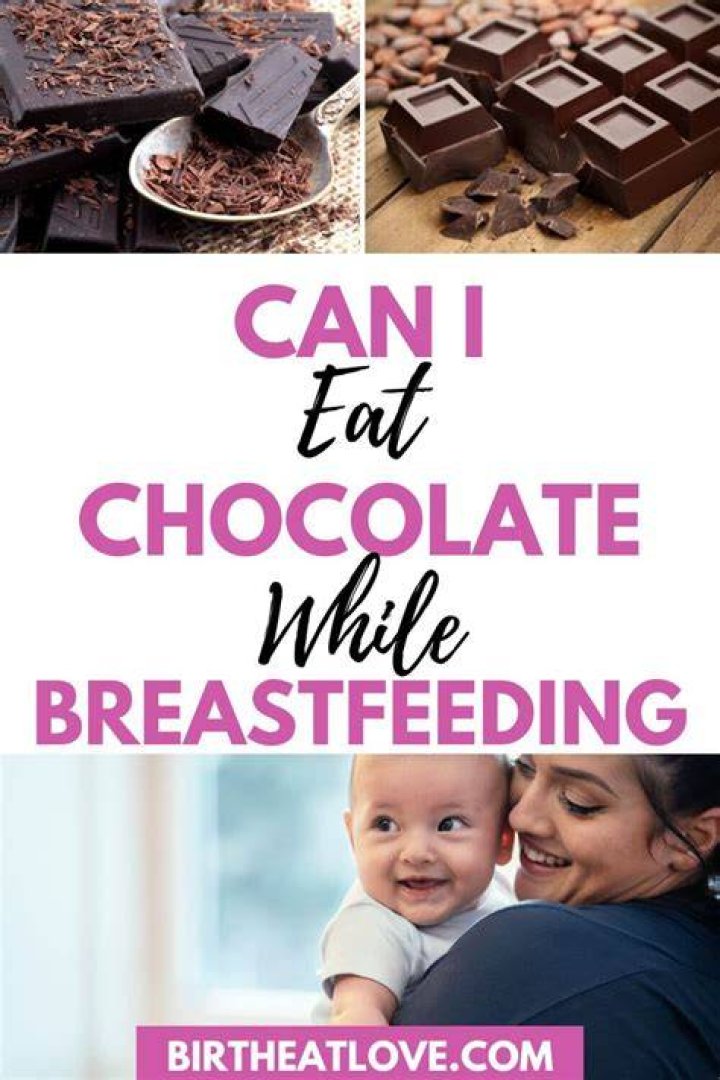 Can chocolate affect breastfeeding?