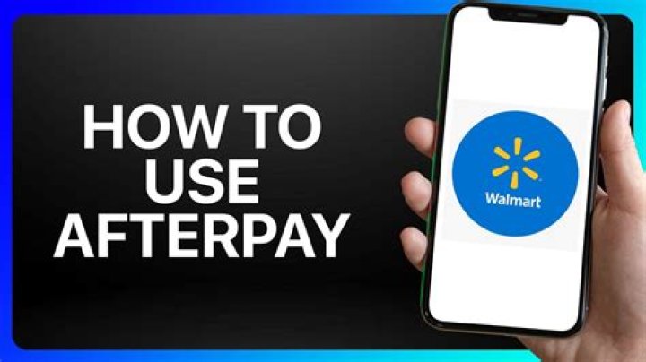 Can I use Afterpay in Walmart?