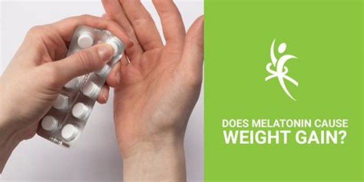 Can melatonin cause weight gain?