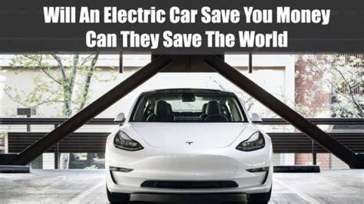 Do electric cars save money?