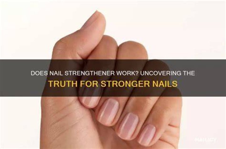 Does nail strengthener work?