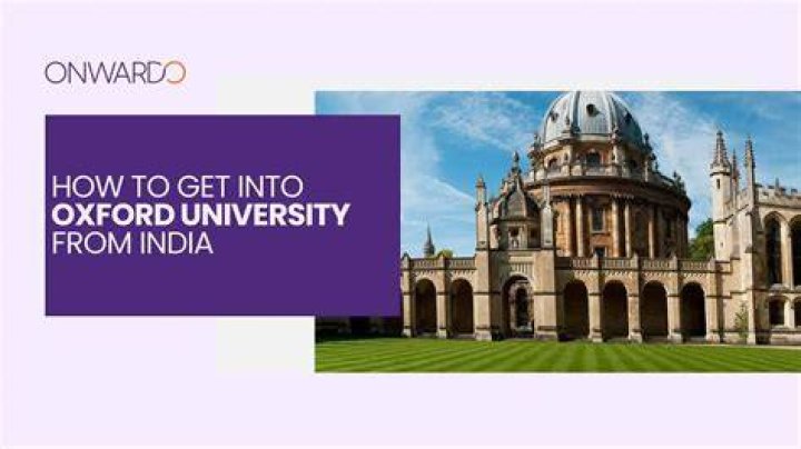 How can a Indian get into Oxford?