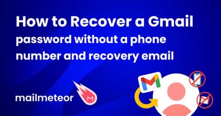 How can I recover my Gmail password without email and phone number?