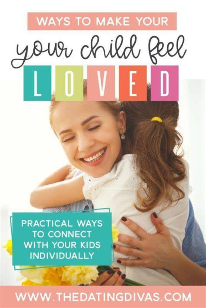 How do I make my child feel loved?