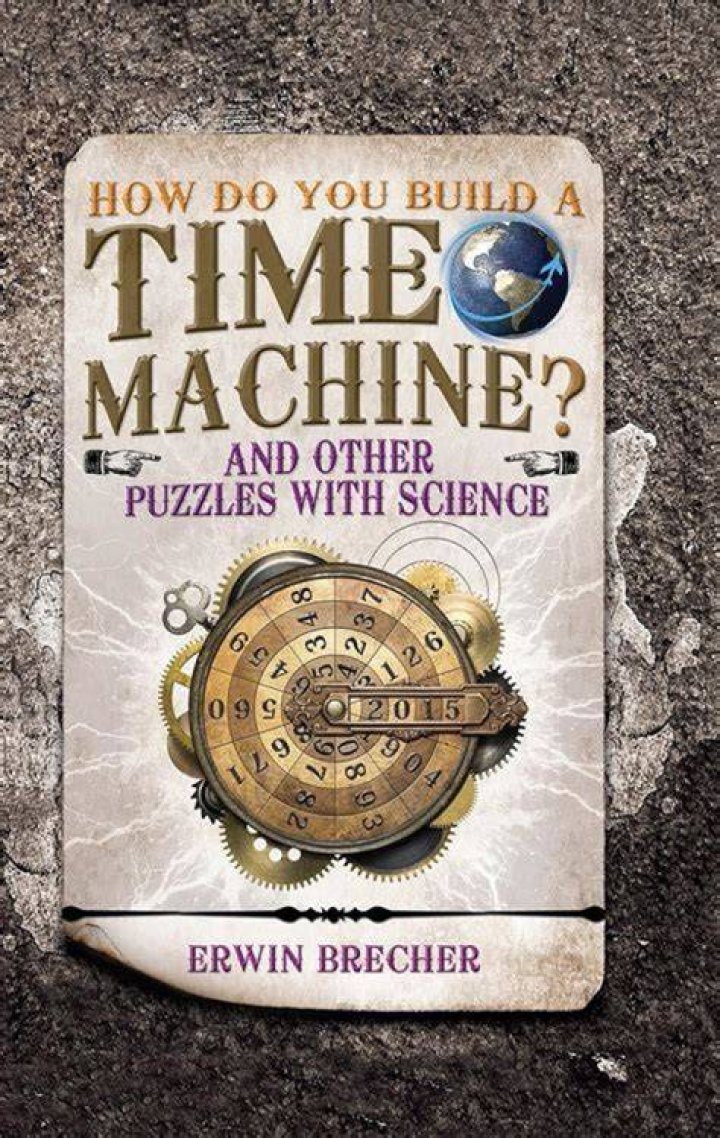 How do you build a time machine?