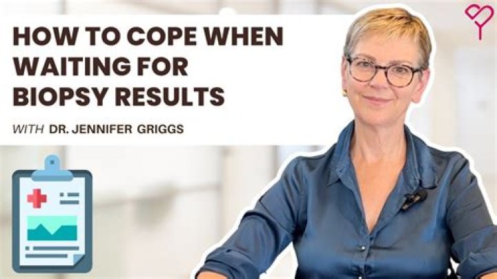 How do you cope while waiting for biopsy results?