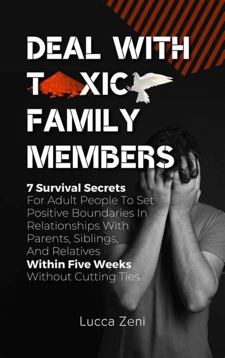 How do you deal with toxic family members?