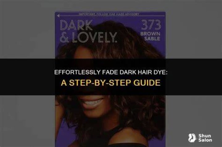 How do you fade dark hair dye?
