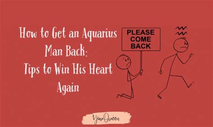 How do you get an Aquarius man back after no contact?