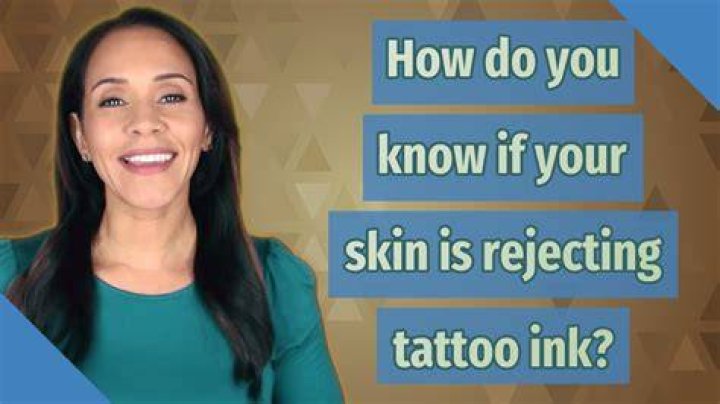 How do you know if your body is rejecting a tattoo?
