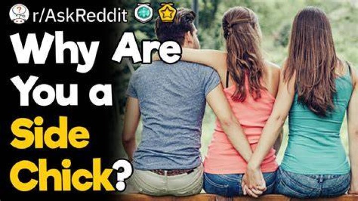 How do you know you are the side chick?