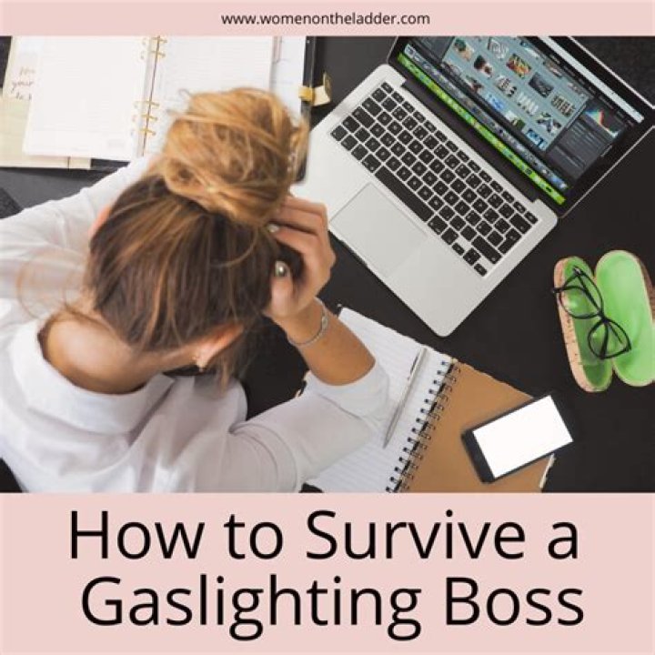 How do you survive a Gaslighting boss?
