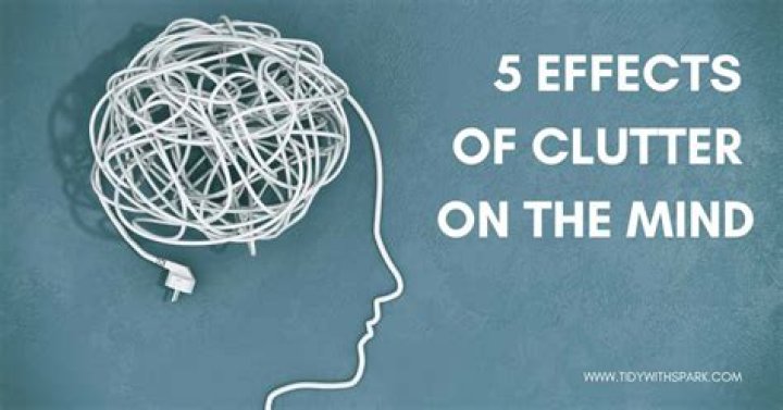 How does clutter affect the mind?