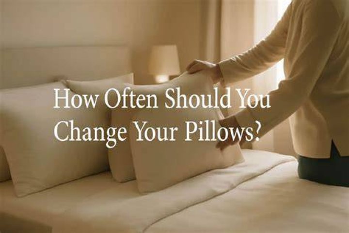 How often should you change your pillows?