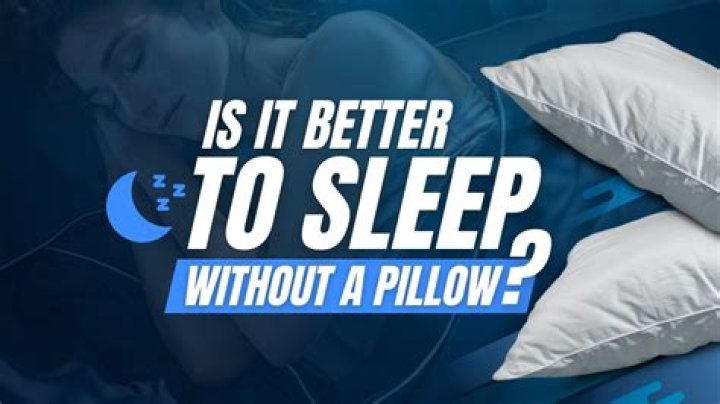 Is it better for toddlers to sleep without a pillow?