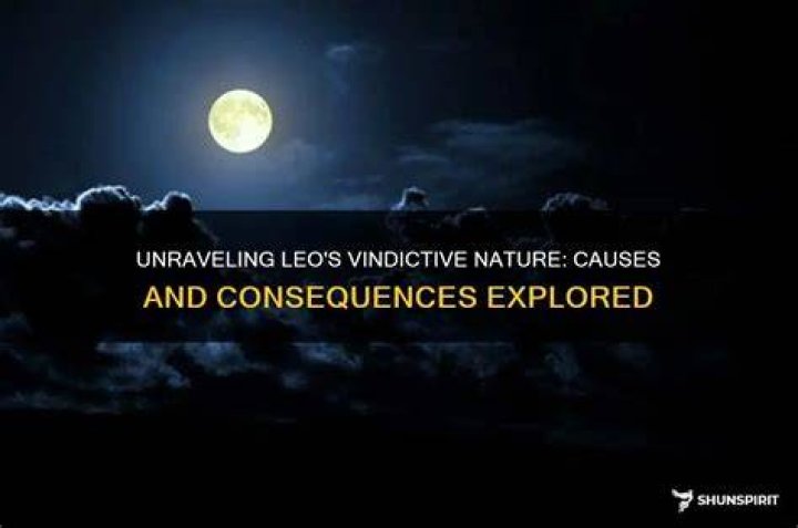Is Leo vindictive?