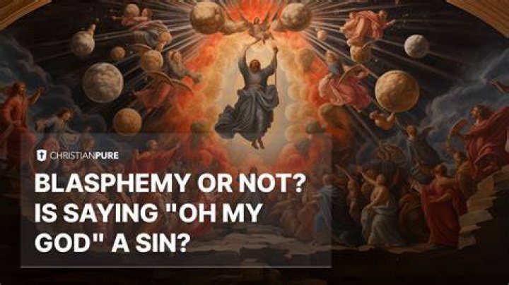 Is saying OMG blasphemy?