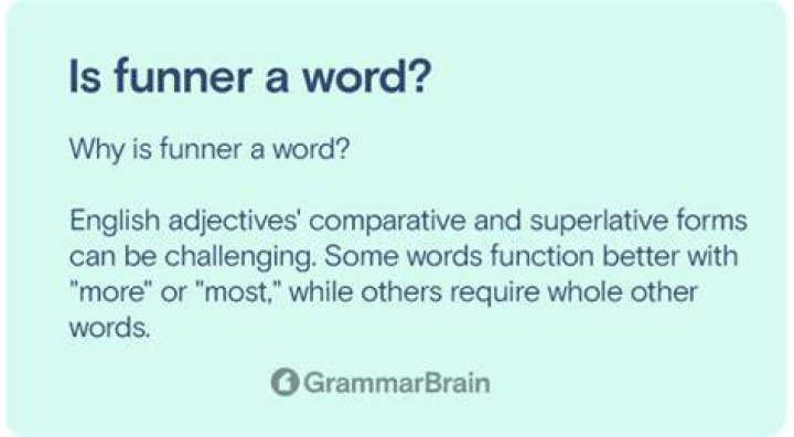 Is the word funner a real word?