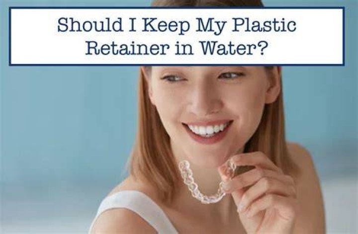 Should I keep my plastic retainer in water?