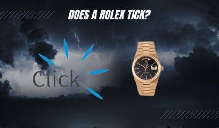 Should my Rolex tick?