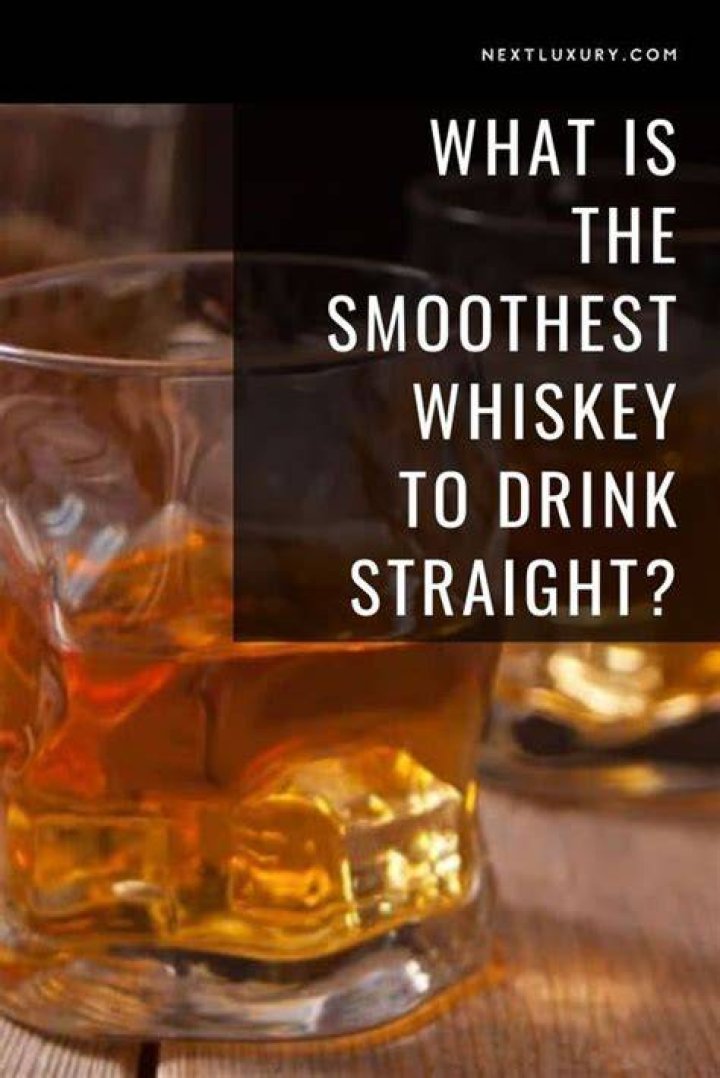 What's the smoothest whiskey?