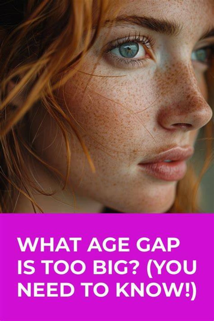 What age gap is too big?