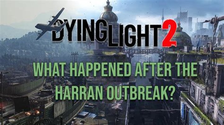 What happened to Harran in Dying Light 2?