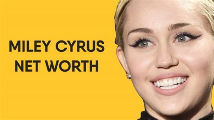 What is Miley Cyrus net worth 2020?