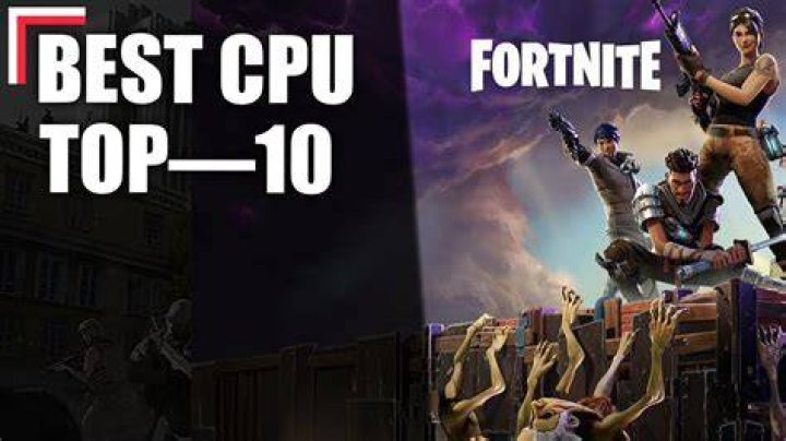 What is the best CPU for Fortnite 2021?