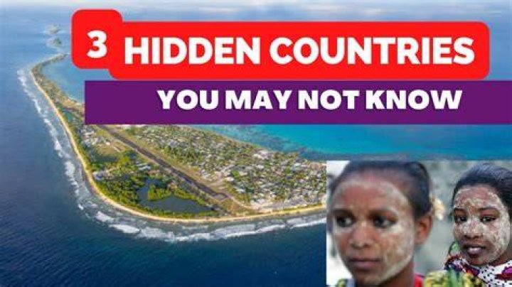 What is the most unheard of country?