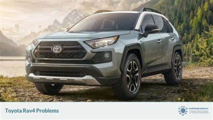 What problems do Toyota RAV4 have?