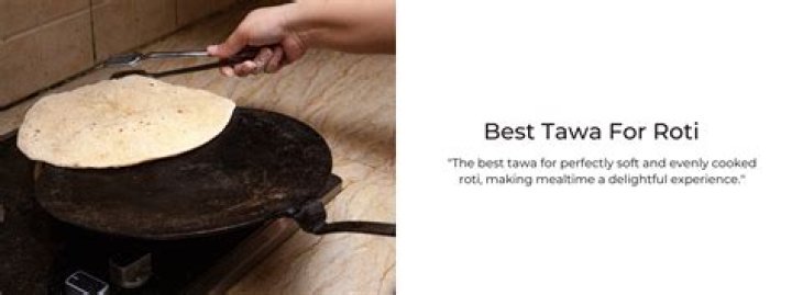 Which tawa is best for roti iron or aluminium?