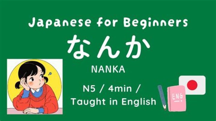 Why do Japanese say Nanka?