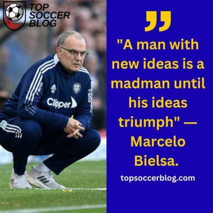 Why is Bielsa so famous?