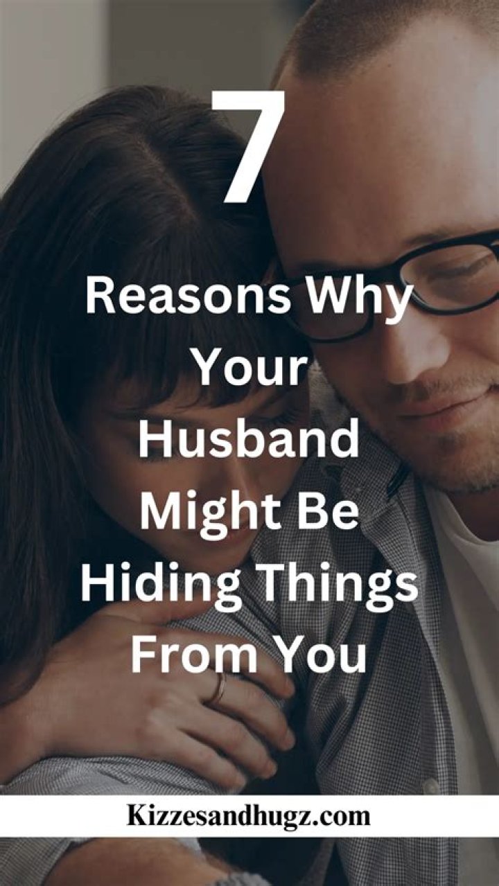 Why is my wife hiding things from me?