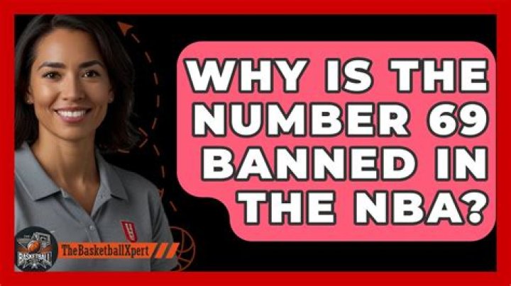 Why is the number 69 not allowed in the NBA?